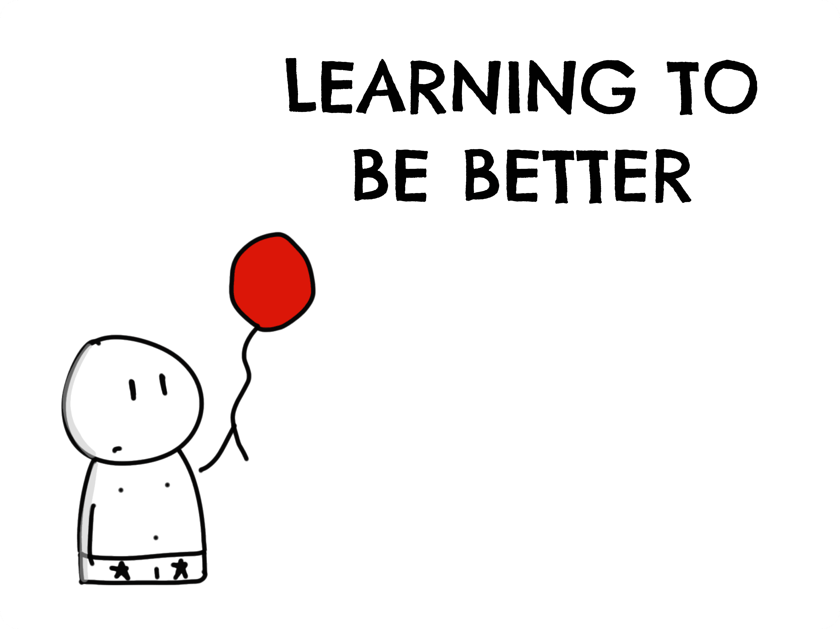 Cynyassy character holding a red balloon beneath the words Learning to be better.